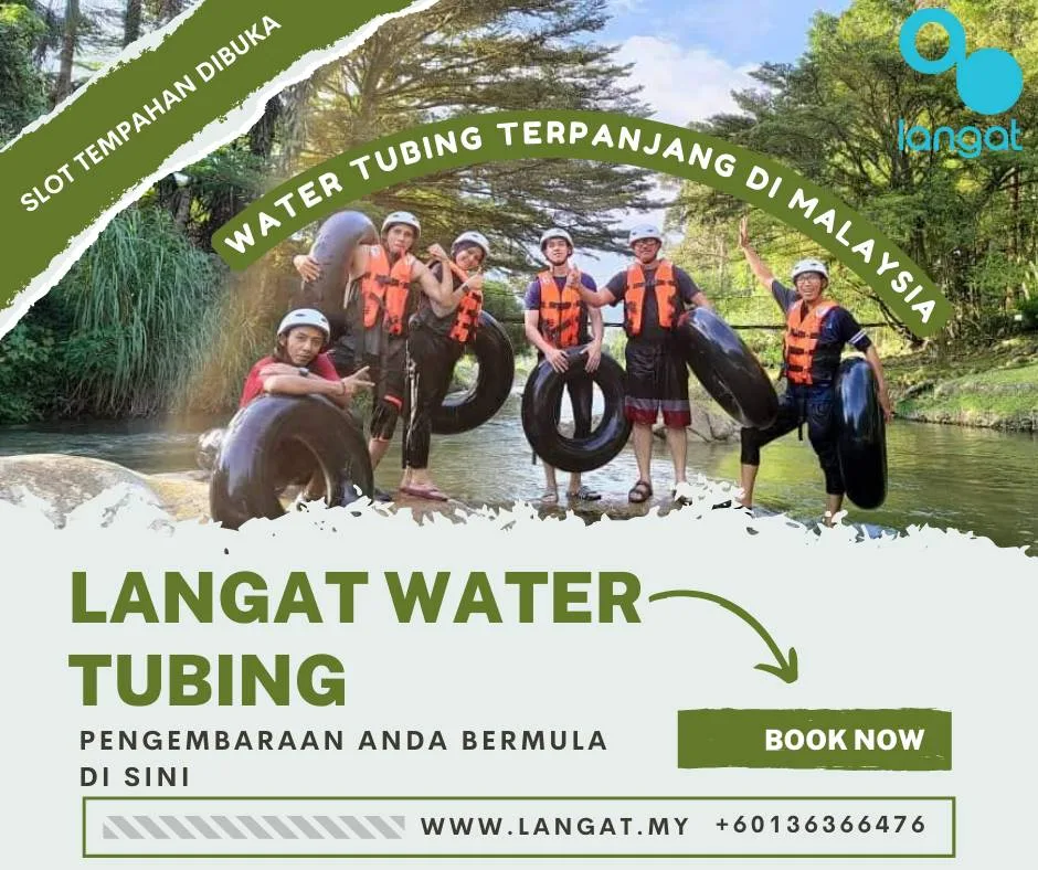 Langat Water Tubing — water tubing terpanjang di Malaysia. Slot tempahan dibuka.